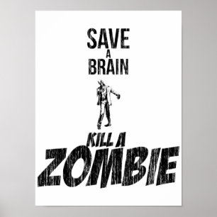 Rett eines Gehirns Tötet einen Zombie Poster