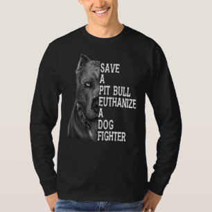 Rett eines Grubenbullen Euthanize Ein Hundekämpfer T-Shirt