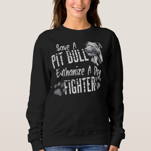Rett eines Pitbull Euthanize A Hunde Kämpfer Grube Sweatshirt (Vorderseite)