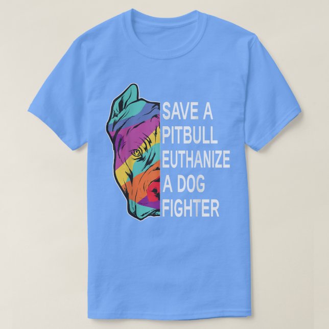 Rett eines Pitbull Euthanize ein Hundekämpferkleid T-Shirt (Design vorne)