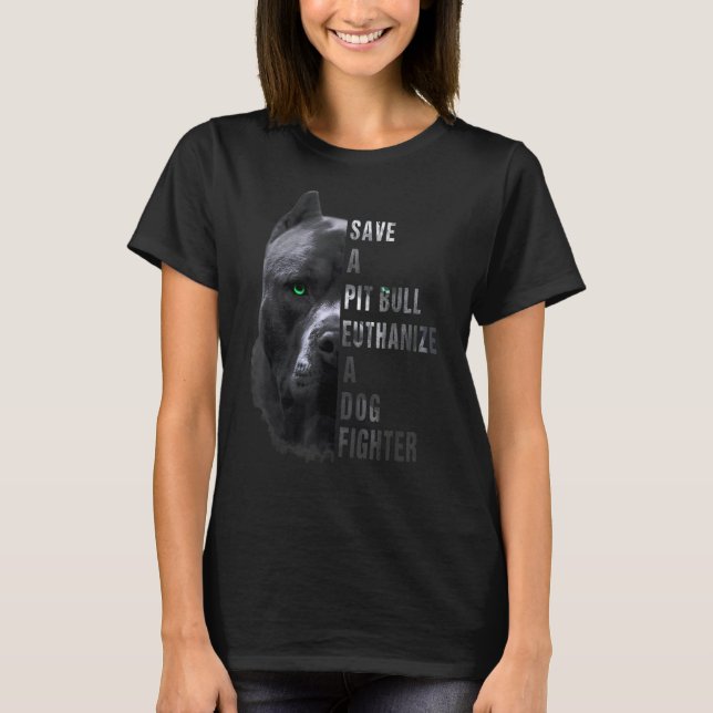 Rett eines Pitbull Euthanize einen Dogfighter Lieb T-Shirt (Vorderseite)
