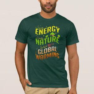 Rett Energie Rette Natur und Klimawandel T-Shirt