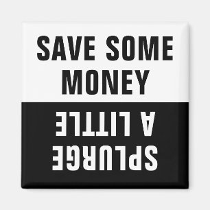 Rett etwas Geld, Plurge ein bisschen Magnet