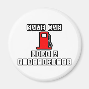 Rett Gas ...einen Feuerwehrmann fahren Magnet