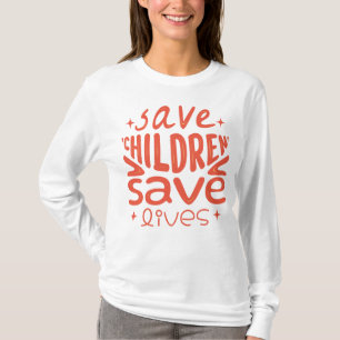 Rett Kinder, Rett Leben T-Shirt