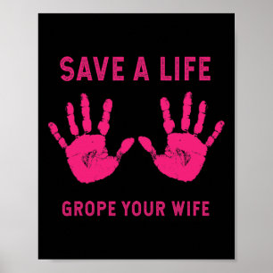 Rett Life Grope Ihre Ehefrau Cool Brustkrebs-Aware Poster