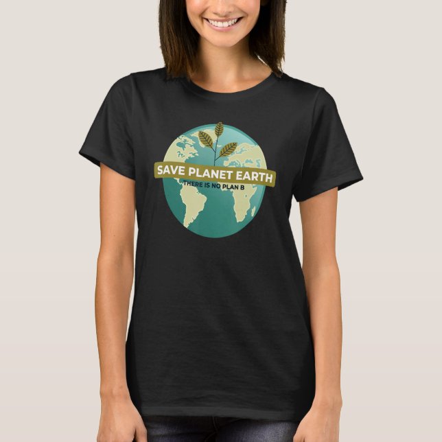 Rett Planet Earth Funny Environmentalist Ecology E T-Shirt (Vorderseite)