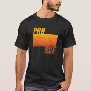 Rett Roe V Wade Pro Choice Protect Defend Feminist T-Shirt