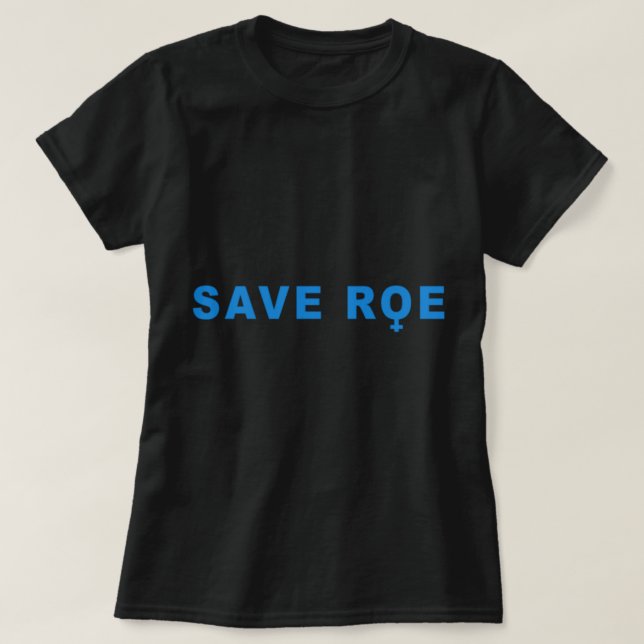 rett Roe V Wade T-Shirt (Design vorne)