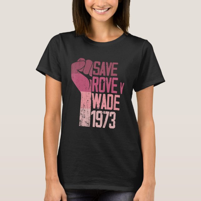 Rett Roe / Wade Pro Choest Protest Frauen T-Shirt (Vorderseite)
