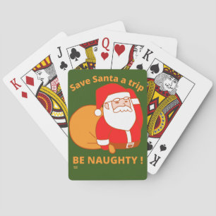 RETT SANTA A TRIP, BE NAUGHTY lustige Santa Claus Spielkarten
