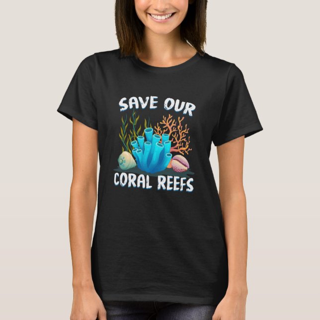 Rett unsere Korallenriffe Ocean Coral Reefs T-Shirt (Vorderseite)