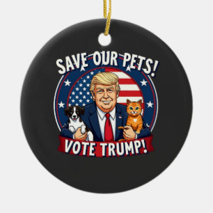 Rett unseren Haustieren, Trump-Tiere für Trump zu Keramik Ornament
