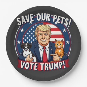 Rett unseren Haustieren, Trump-Tiere für Trump zu Pappteller