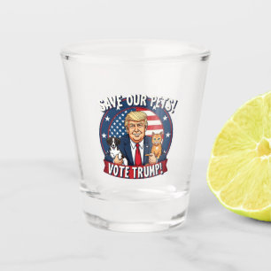 Rett unseren Haustieren, Trump-Tiere für Trump zu  Schnapsglas