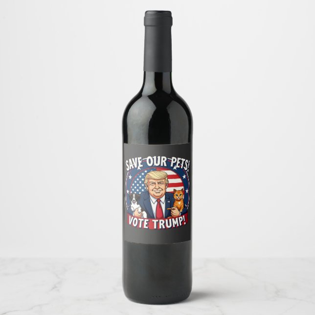 Rett unseren Haustieren, Trump-Tiere für Trump zu  Weinetikett (Vorderseite)