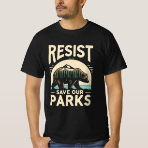 Rett unseren Parks Resist Bär Umweltaktivismus T-Shirt