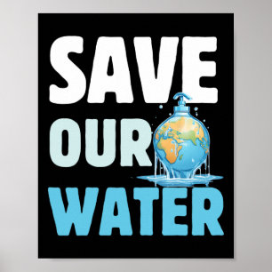 Rett unseren Wassern Erde Tag sauberes Wasser Poster