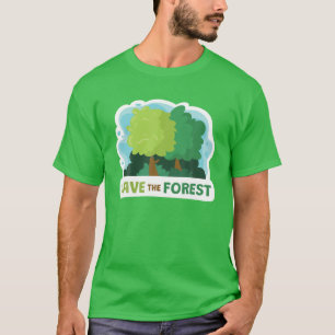 Rett unserer waldreichen, umweltverträglichen Umwe T-Shirt