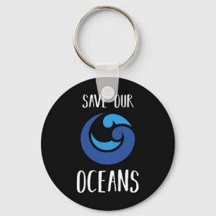 Rett unseres Ozeane Sea Earth Day Ocean Lover Gift Schlüsselanhänger