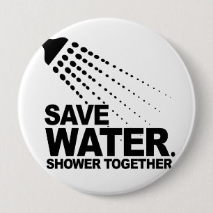 RETT WASSER. DUSCHE ZUSAMMEN. BUTTON