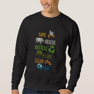 Rette Bienen Retten Recyceln Pflanze Baum Saubere Sweatshirt