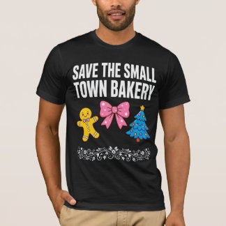 Rette das Bäckerei-Shirt aus der Kleinstadt | Cute T-Shirt