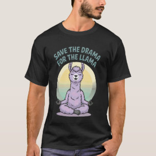Rette das Drama für die Lama Lustige Yoga-Meditati T-Shirt
