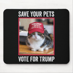 Rette deine Haustiere, stimme für Trump, US-Wahl,  Mousepad
