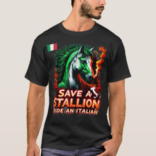 Rette ein Hengst Reite einen italienischen lustige T-Shirt