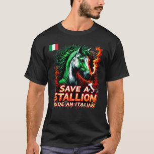Rette ein Hengst Reite einen italienischen lustige T-Shirt