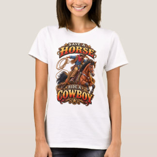 Rette ein Pferd, reite einen Cowboy T-Shirt