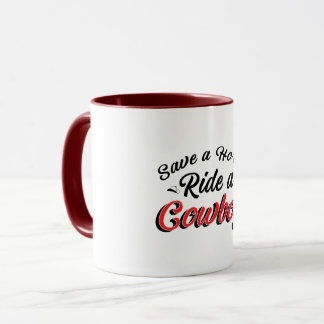 Rette ein Pferd, reite einen Cowboy Tasse