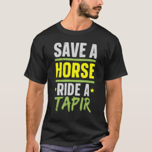 Rette ein Pferd, reite einen Tapir, Wildtier, Zook T-Shirt