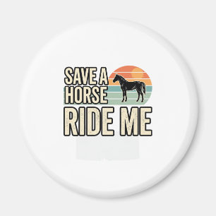 Rette ein Pferd, reite mich Vintage-Western-Shirt- Magnet