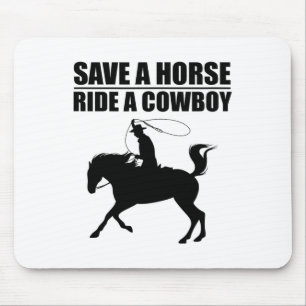 Rette ein Pferd und runter; ein Cowboy ist mein Pf Mousepad