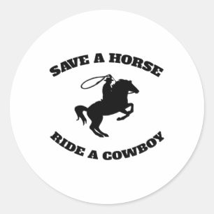Rette ein Pferd und runter; ein Cowboy ist mein Pf Runder Aufkleber