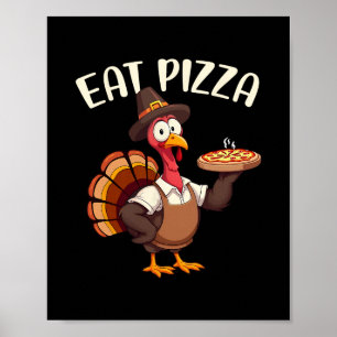 Rette einen Truthahn, iss Pizza, lustiger Erntedan Poster