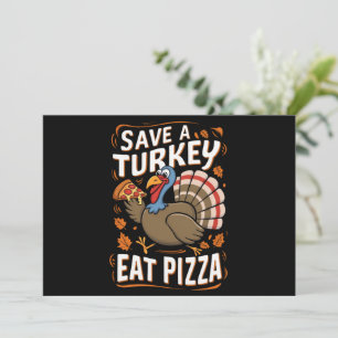 Rette einen Truthahn Iss Pizza Lustiges Thanksgivi Feiertagskarte