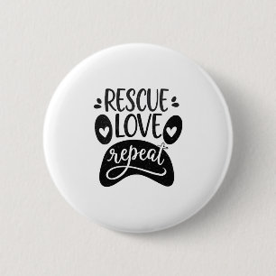 Rette Liebe Wiederhole Hundepfoten-T-Shirt Button