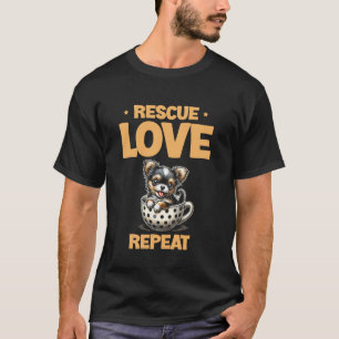 Rette Liebe Wiederhole Tierretter Liebhaber Tierre T-Shirt