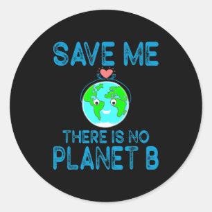 Rette mich, es gibt keinen Planeten B, liebe die E Runder Aufkleber