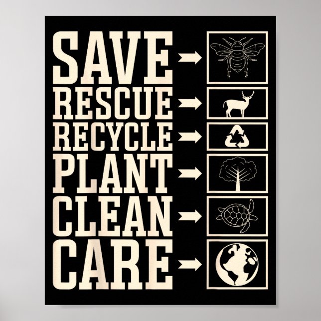 Rette Retten Recyceln Pflanze Reinigen Pflegen  Poster (Vorne)