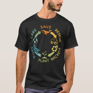 Rette Retten Recyceln Pflanzenpflege Erde T-Shirt