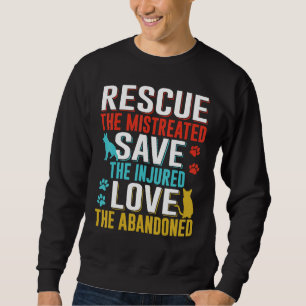 Retten Retten Lieben Tiere Adoptieren Sweatshirt
