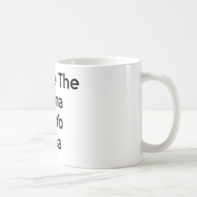 retten Sie das Drama für Ihre Mutter Kaffeetasse (Rechts)