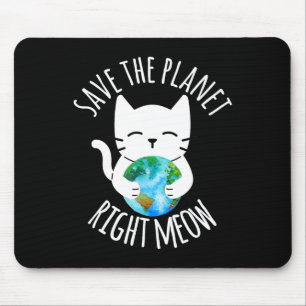 Retten Sie den Planeten genau wie die lustige Katz Mousepad