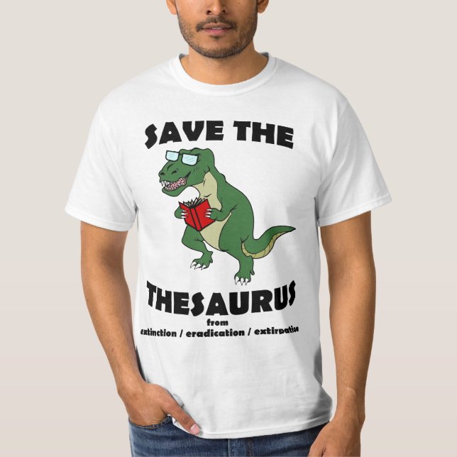 Retten Sie den Thesaurus-Dinosaurier T-Shirt (Vorderseite)