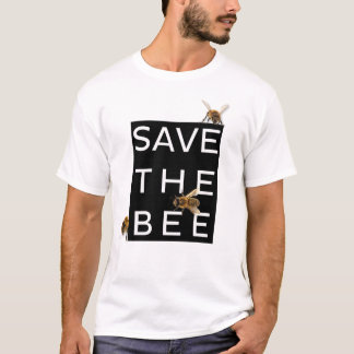 Retten Sie die Biene! Retten Sie die Welt! T-Shirt