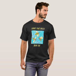 Retten Sie die Bienen, T - Shirt des Verbot-5G